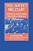 The Soviet Military: Politi...
