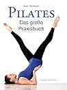 Pilates: Das große Praxisbuch
