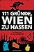 111 Gründe, Wien zu hassen:...