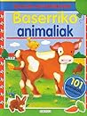 Baserriko animaliak Baserriko animaliak