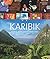 Highlights Karibik by Axel Pinck