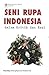 Seni Rupa Indonesia dalam K...