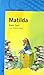 MATILDA - ZUBIA (Basque Edition)