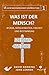 Was ist der Mensch?: Würde,...
