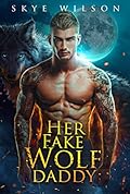 Her Fake Wolf Daddy (Wolves of Evergreen #1)