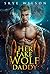 Her Fake Wolf Daddy (Wolves...