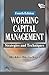 WORKING CAPITAL MANAGEMENT: STRATEGIES AND TECHNIQUES