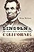 Lincoln and California: The...