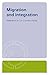 Migration and Integration