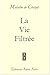 La Vie filtrée
