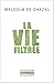 La Vie Filtrée