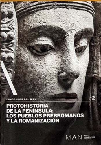 Protohistoria de la Península: los pueblos prerromanos y la romanización (Paperback)