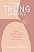 The Thong Principle by Donalee Moulton