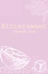 Bittersweet: A Poetry Book
