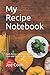My Recipe Notebook: Blank R...