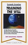 Training the will