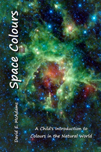 Space Colours: A Child's Introduction to Colours in the Natural World (Colours in Nature)