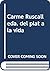 Carme ruscalleda. Del plat a la vida by Jaume Coll