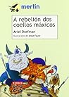 A rebelión dos co...