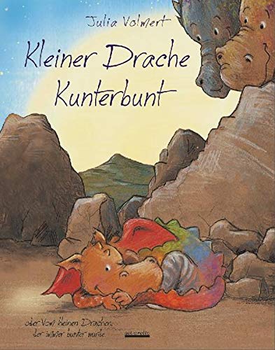 Kleiner Drache Kunterbunt: oder Vom kleinen Drachen, der immer bunter wurde (Hardcover)