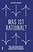 Was ist rational?