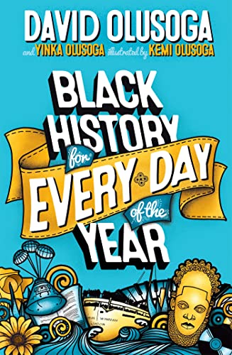 Black History for Every Day of the Year: an empowering celebration of Black history, the perfect gift for all ages (Kindle Edition)