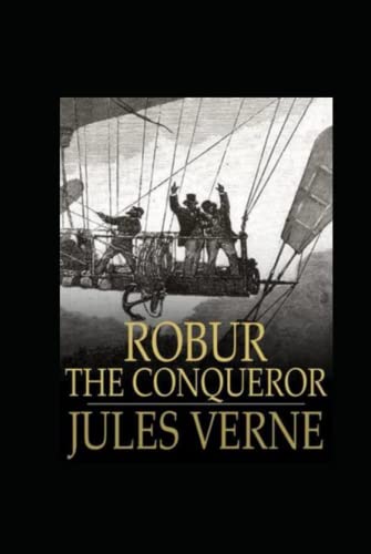 Robur the Conqueror Annotated