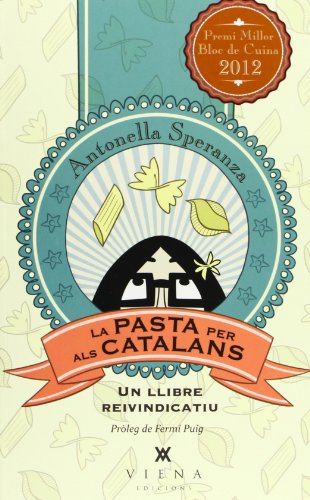 La pasta per als catalans: Un llibre reinvindicatiu (Paperback)