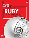 Learn Enough Ruby...