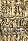 Tesori per l'aldilà. La Tomba degli Ori di Vulci. Dal sequestro al restauro