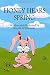Honey Hears Spring