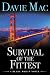 Survival of the Fittest: A ...