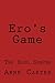 Eros' Game 3: Vol 3 - The S...
