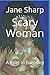 Scary Woman by Jane Sharp