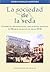 La Sociedad de la Seda: Comercio, manufactura y relaciones sociales en Murcia durante el siglo XVII