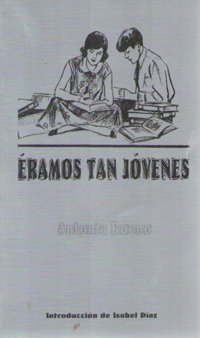 Eramos Tan Jovenes (Spanish Edition)
