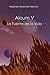 Aloum V. La Fuente de la Vida (Spanish Edition)