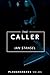 The Caller (Ploughshares Solos)