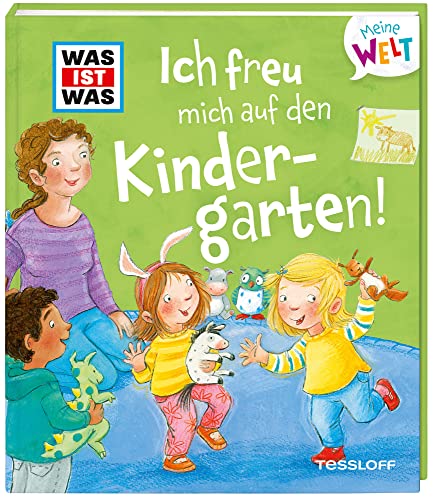 WAS IST WAS Meine Welt Bd. 04, Ich freu mich auf den Kindergarten! (Hardcover)