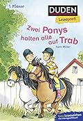 Leseprofi Lesen lernen 1. Klasse: Zwei Ponys halten alle auf Trab