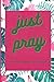 Just Prayer: A Journal for ...