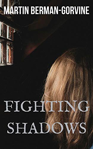 Fighting Shadows (Kindle Edition)