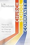 Church/School/Community: Forging Partnerships to Change the World