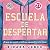Escuela de despertar: La gu...