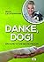 Danke, Dog! - Ein Hund ist die beste Medizin by Birgit Lechtermann