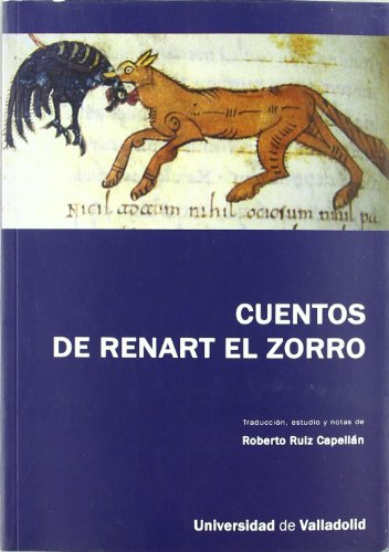 CUENTOS DE RENART EL ZORRO. Texto del manuscrito B, o de Cangé, según edición de Mario Roques para Honoré Champion (Paperback)