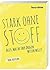 Stark ohne Stoff: Alles, wa...