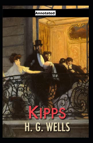 Kipps Annotated Edition