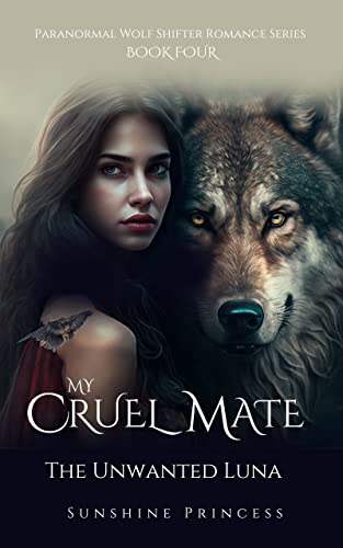 The Unwanted Luna (My Cruel Mate #2)