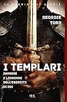 I templari: Imprese e leggende dell'esercito di Dio (Italian Edition)